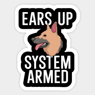 Ears up system armed Sticker